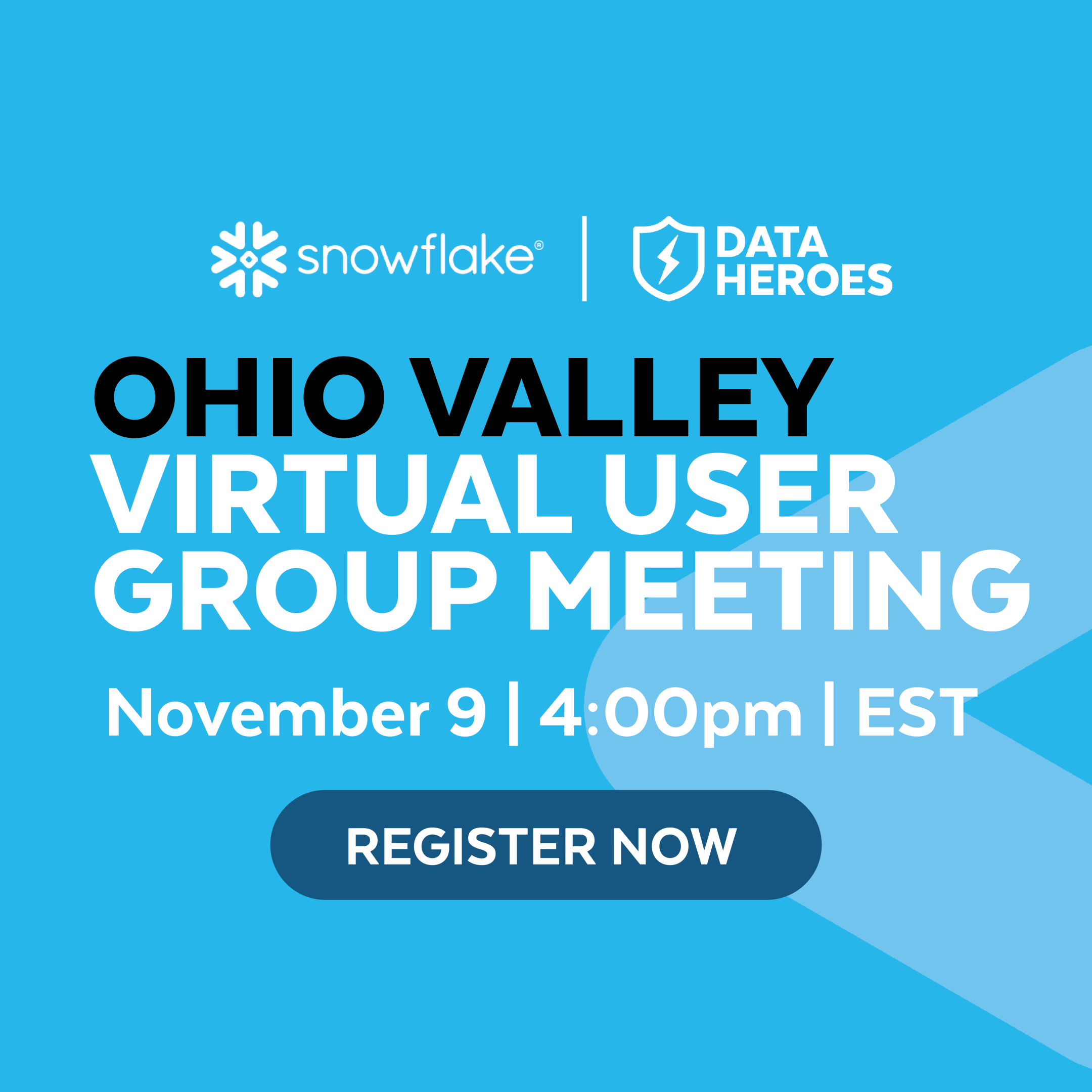 See Ohio Valley User Group Meeting (Virtual) at Snowflake User Groups